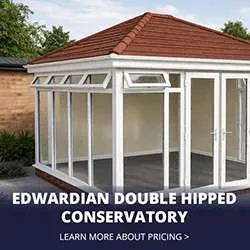 Edwardian Double Hipped Conservatory Pricing