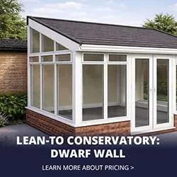 Lean-To Conservatory Dwarf Wall Pricing